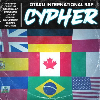 Shwabadi feat. OPFuture, BassedOlaf, Darckstar, Zach B, Stargirl, Louverture, TK RAPS & PE$O PETE Otaku 2021 International Rap Cypher