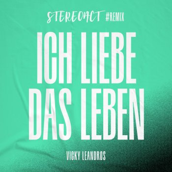 Vicky Leandros feat. Stereoact Ich liebe das Leben - Stereoact #Remix
