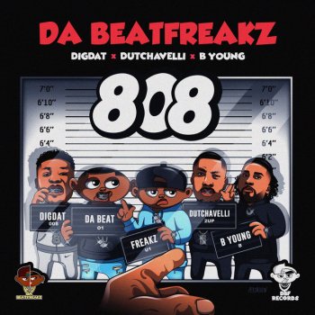 Da Beatfreakz feat. dutchavelli, DigDat & B Young 808 (feat. dutchavelli, DigDat & B Young)