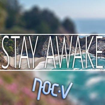 Noc.V Stay Awake (DJ Edit)