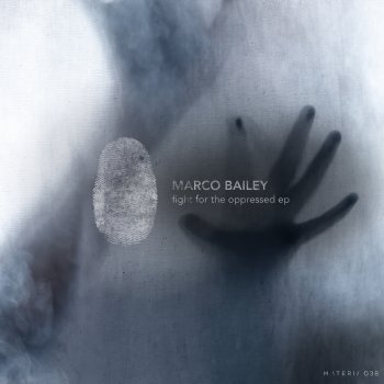 Marco Bailey Fight for the Oppressed