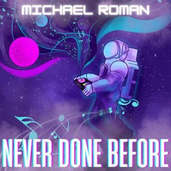 Michael Roman Never Done Before