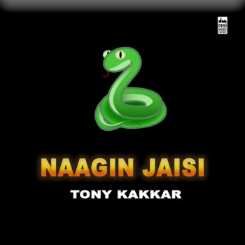 Tony Kakkar Naagin Jaisi (From "Sangeetkaar")