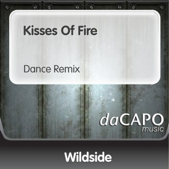 Wildside Kisses of Fire (Dance Remix)