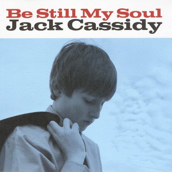 Jack Cassidy The More I Seek You