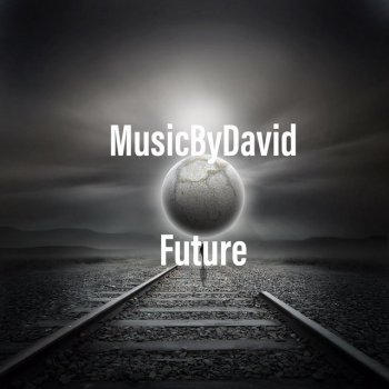 MusicByDavid Future