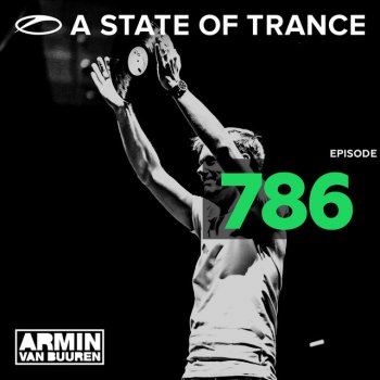 Armin van Buuren A State Of Trance (ASOT 786) - A State Of Trance Festival 2017 - Line-up Announcement