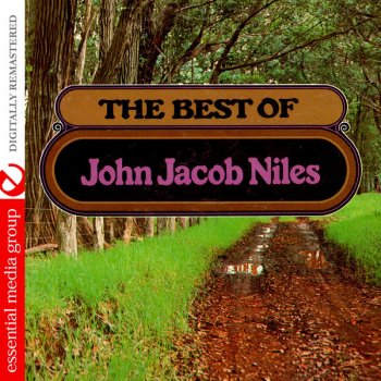 John Jacob Niles The Dreary Dream