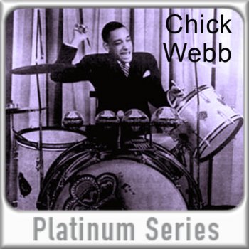 Chick Webb If You Can't Sing It You'll Have To Swing It