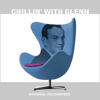 Glenn Miller Blueberry Hill (Remastered)
