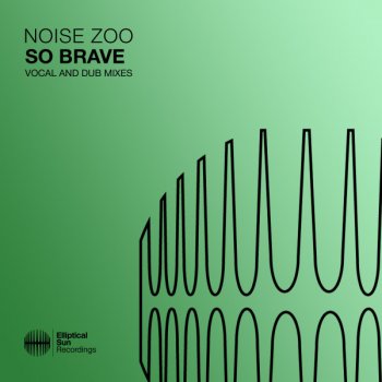 Noise Zoo So Brave (Dub Mix)