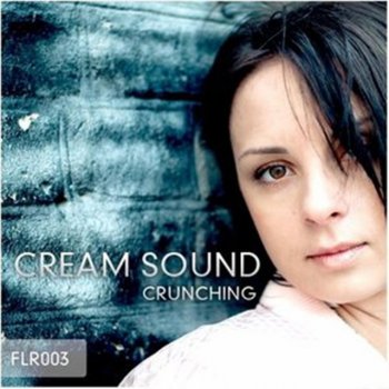 Cream Sound Crunching - Eryo Remix