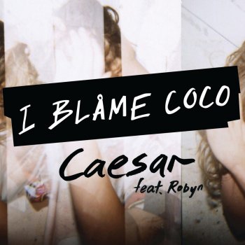 I Blame Coco Caesar (Miike Snow Remix Instrumental)