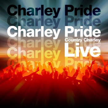 Charley Pride My Eyes Can Only See As Far As You - Live