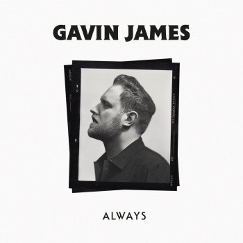 Gavin James Always (Acoustic)