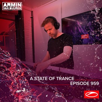 Armin van Buuren A State Of Trance (ASOT 959) - Contact 'Service For Dreamers', Pt. 2