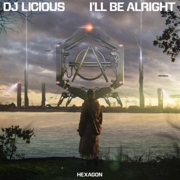 DJ Licious I'll Be Alright