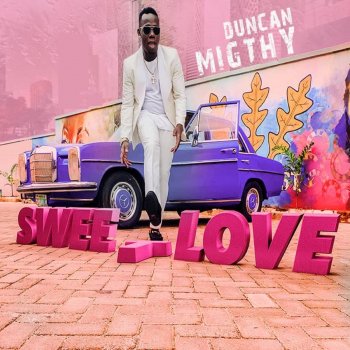 Duncan Mighty Sweet Love