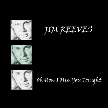 Jim Reeves Take Me In Your Arms and Hold Me
