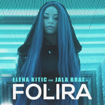 Elena Kitic feat. Jala Brat Folira