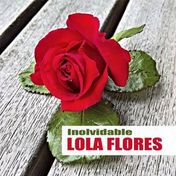 Lola Flores No Me Tires Indiré (Remasterizada)