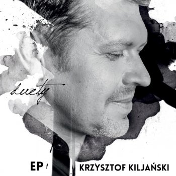 Krzysztof Kiljański feat. Marta Sarsa Markiewicz Ktoś Między Nami