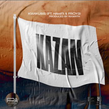 KwakuBs feat. Hama & Froy3 Kazan
