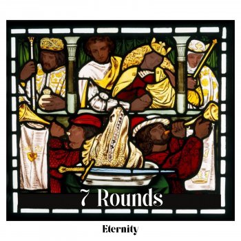 Eternity 7 Rounds