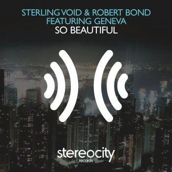 Sterling Void feat. Robert Bond & Geneva So Beautiful (Eric Kupper Remix)