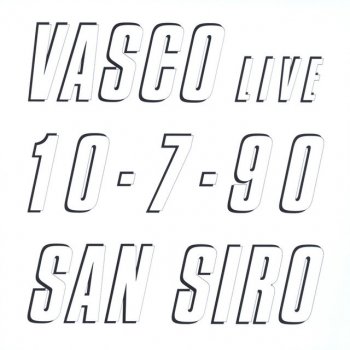 Vasco Rossi Dormi, Dormi - Live