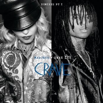 Madonna feat. Swae Lee & Tracy Young Crave - Tracy Young Dangerous Remix
