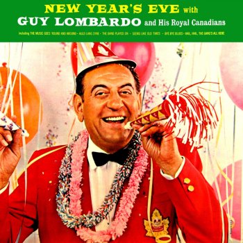 Guy Lombardo & His Royal Canadians The Music Goes 'Round And Around