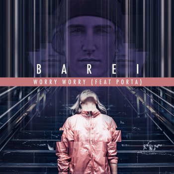 Barei feat. Porta Worry, Worry