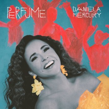Daniela Mercury Confete e Serpentina (Beiju)