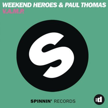 Weekend Heroes feat. Paul Thomas V.a.M.P. (Original Mix)