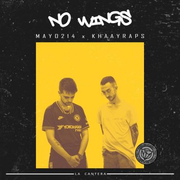 Mayo 214 feat. KHAAYRAPS & Fulston No Wings