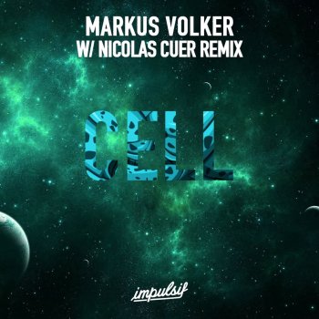 Markus Volker Cell (Nicolas Cuer Remix)
