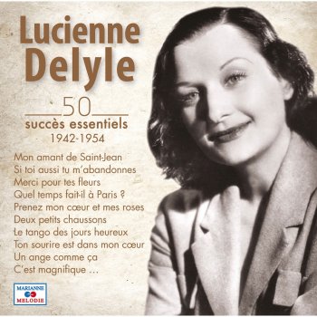 Lucienne Delyle Je sais qu'un jour (From "Un grand amour")