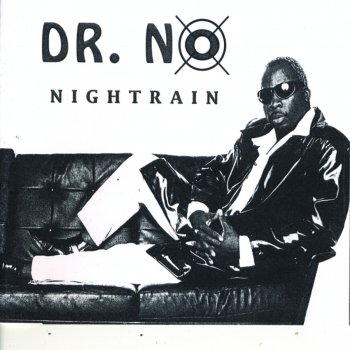 Dr. No Nightrain (Radio Edit)