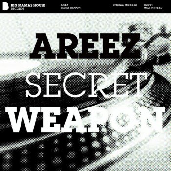 Areez Secret Weapon - Original Mix