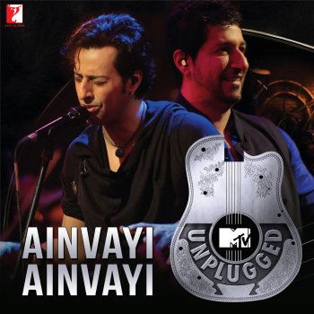 Salim Merchant feat. Sunidhi Chauhan Ainvayi Ainvayi (MTV Unplugged)