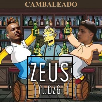Zeus feat. DZ6 Cambaleado