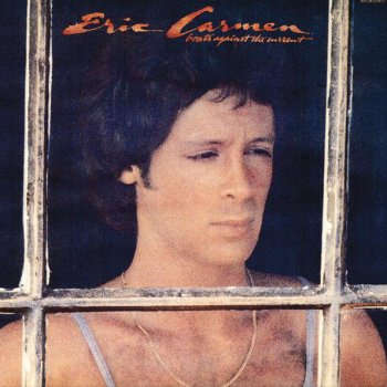 Eric Carmen Boats Against The Current - Digitally Remastered 1997