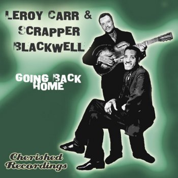 Leroy Carr & Scrapper Blackwell Prison Bound Blues