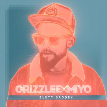 Grizzlee feat. Miyo Strobo