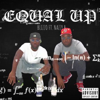 Blizzo Equal Up (feat. Nazzy B)