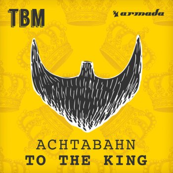 Achtabahn To the King - Original Mix