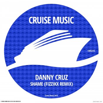 Danny Cruz Shame (Fizzikx Radio Edit)