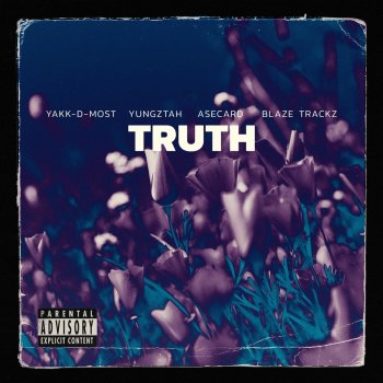 AseCard feat. Yakk-D-Most, Yungztah & Blaze Trackz Truth