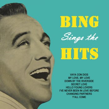 Bing Crosby My Love, My Love